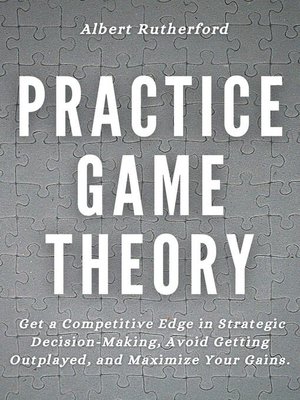 cover image of Practice Game Theory
